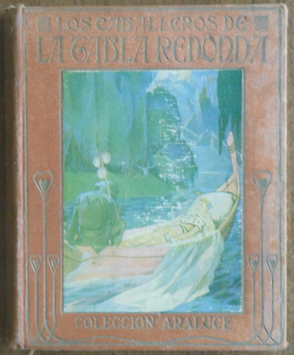 Los Caballeros De La Tabla Redonda - Colección Araluce, 1914