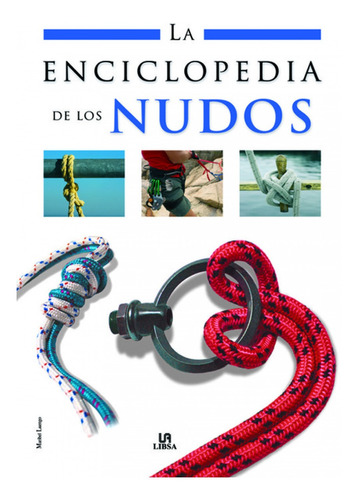 Libro La Enciclopedia De Los Nudos