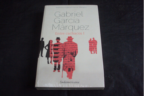 Entre Cachacos 1 - Gabriel Garcia Marquez (sudamericana)