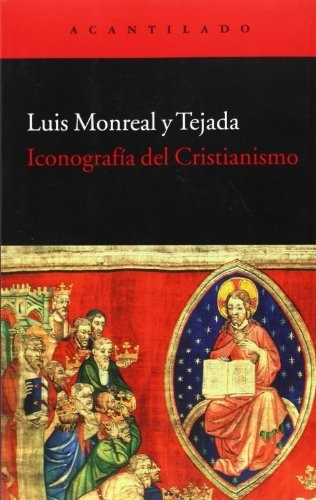 Libro Iconografia Del Cristianismo  De Monreal Tejada Luis