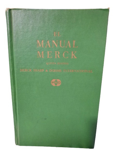 El Manual Merck De Diagnóstico Y Terapéutica. Edición 5