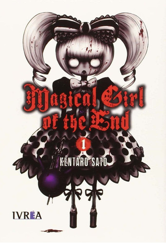 Magical Girl Of The End 1 - Kentaro,sato