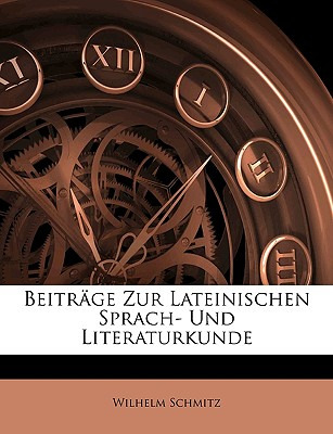 Libro Beitrage Zur Lateinischen Sprach-und Literaturkunde...
