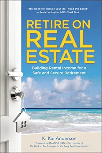 Retire On Real Estate: Building Rental Income For A Safe And Secure Retirement, De Anderson, K.. Editorial Amacom, Tapa Blanda En Inglés