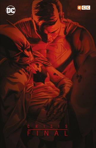 Crisis Final: Crisis Final Ecc, De Grant Morrison, Peter Tomasi Es D. Hudnall, Jerry Siegel, John Byrne, Len Wein. Serie 1, Vol. 1. Editorial Dc, Tapa Dura, Edición 1 En Castellano, 2016