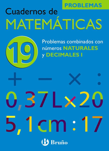Cuaderno Matematicas 19 Ne 06 Brumat29ep, De Aa.vv, Aa.vv. Editorial Bruño En Español