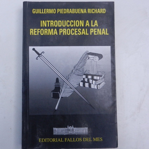 Introduccion A La Reforma Procesal Penal, Guillermo Piedra B