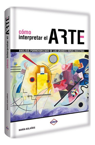 Cómo Interpretar El Arte