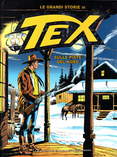 Le Grandi Storie Di Tex N° 12 - 372 Páginas Em Italiano - Editora La Repubblica - Formato 20 X 26 - Capa Dura - 2016 - Bonellihq Porta1000 Mar23