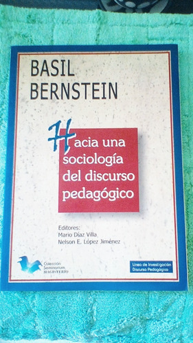 Sociología Del Discurso Pedagógico / Basil Bernstein    