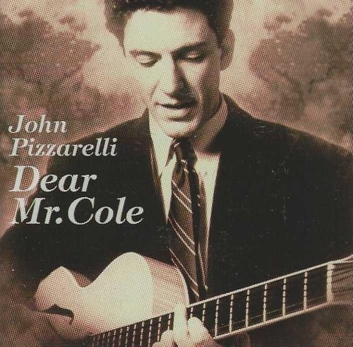 Cd John Pizzarelli - Dear Mr Cole - Importado Usa Versão do álbum Edição limitada