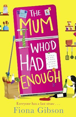 Libro The Mum Who'd Had Enough - Fiona Gibson