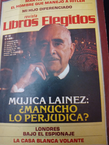 Revista Los Elegidos Mujica Lainez ¿ Manucho Lo Perjudica?