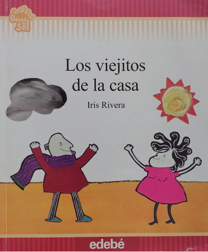 Los Viejitos De La Casa / Iris Rivera / Editorial Edebé-#26