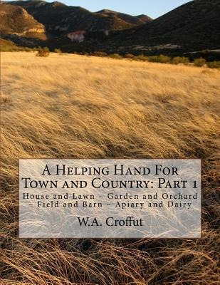 A Helping Hand For Town And Country : Part 1: House And L...