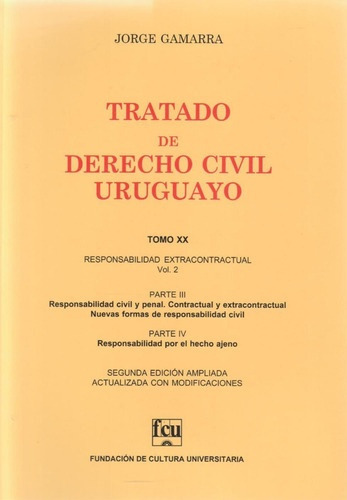 Tratado De Derecho Civil Uruguayo Tomo 20, de Jorge Gamarra. Editorial Fundación de Cultura Universitaria, tapa blanda, edición 1 en español