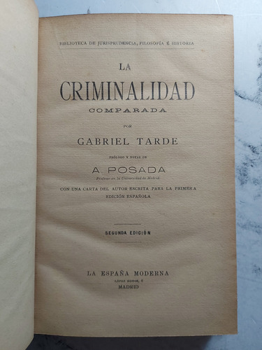 La Criminalidad Comparada. Gabriel Tarde. Ian 991