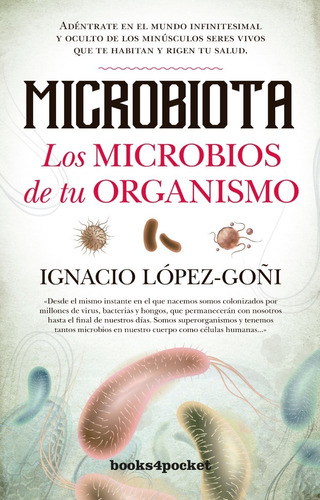 Microbiota: Los Microbios De Tu Organismo | Ignacio López