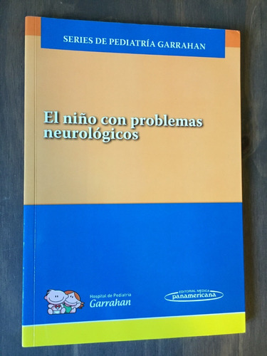 Libro El Niño Con Problemas Neurológicos - Nuevo Sin Uso