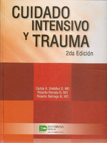 Libro Cuidado Intensivo Y Trauma De Ricardo Ferrada Carlos A
