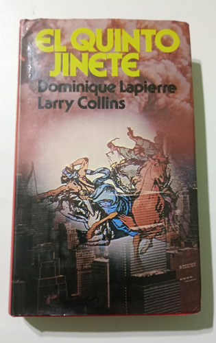 El Quinto Jinete Dominique Lapierre Larry Collins