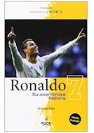 Libro Ronaldo Su Asombrosa Historia (leyendas Del Futbol) -