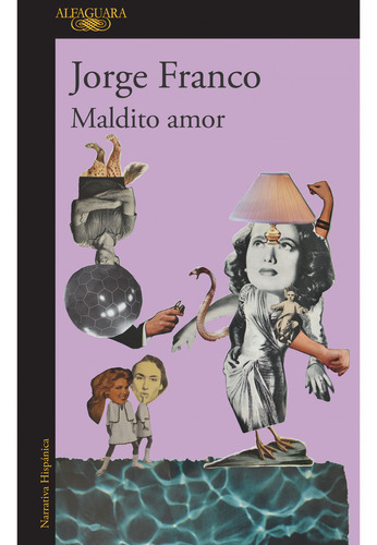 Maldito amor, de Jorge Franco. Serie 9585496576, vol. 1. Editorial Penguin Random House, tapa blanda, edición 2019 en español, 2019