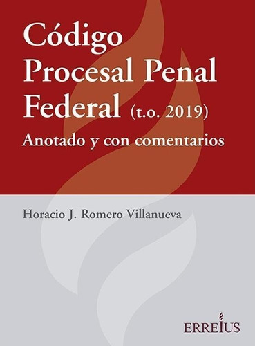 Codigo Procesal Penal Federal Anotado Y Comentado - Romero