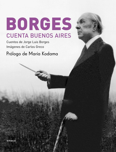 Borges Cuenta Buenos Aires De Jorge Luis Borges - Emecé
