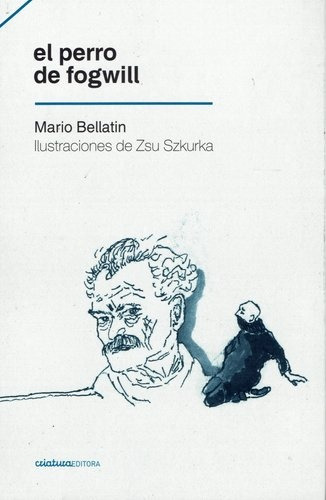 El Perro De Fogwill - Mario Bellatin