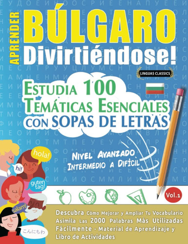 Libro: Aprender Búlgaro Divirtiéndose! Nivel Avanzado: Inte