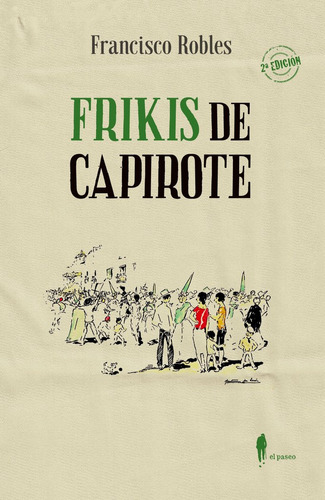 Frikis De Capirote - Robles Rodriguez,francisco