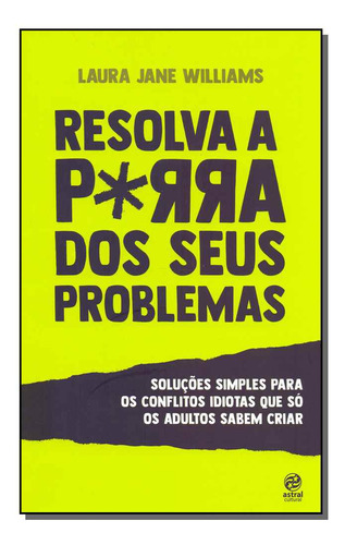 Libro Resolva A Porra Dos Seus Problemas Alto Astral De Wil