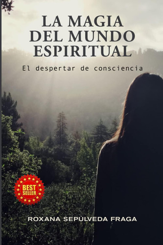 Libro: La Magia Del Mundo Espiritual: El Despertar De En