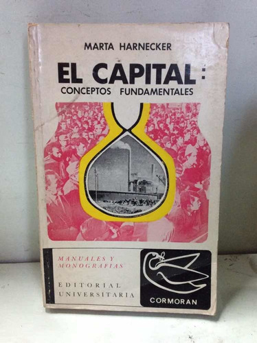 El Capital Conceptos Fundamentales Por Marta Harnecker