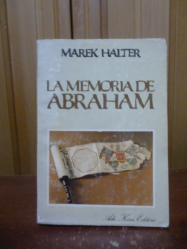 La Memoria De Abraham - Marek Halter