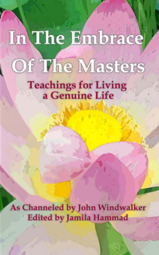 Libro: In The Embrace Of The Masters: Teachings For Living A