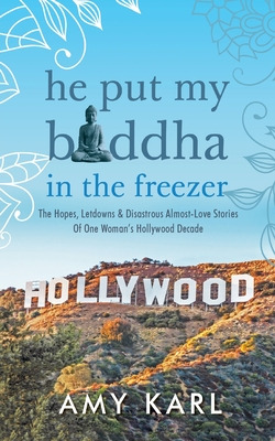 Libro He Put My Buddha In The Freezer: The Hopes, Letdown...