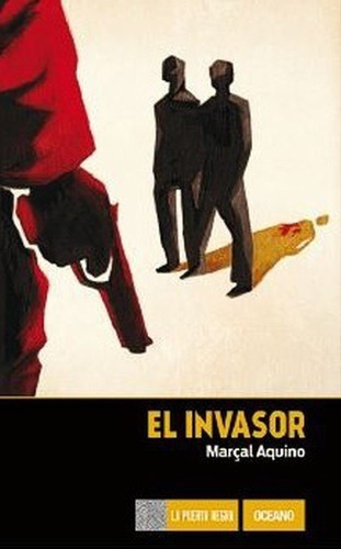 El Invasor, De Marçal Aquino. Editorial Oceano, Tapa Blanda En Español