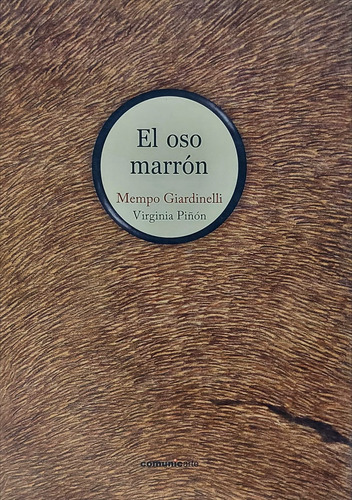 El Oso Marron - Giardinelli Y Piñon - Rustica