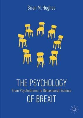 Libro The Psychology Of Brexit : From Psychodrama To Beha...