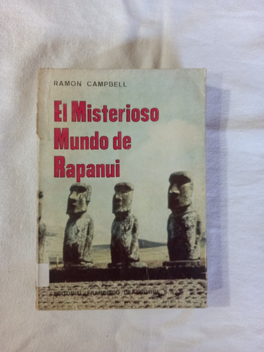 El Misterioso Mundo De Rapanui - Ramon Campbell