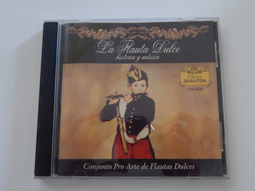 La Flauta Dulce - Historia Y Musica Cd