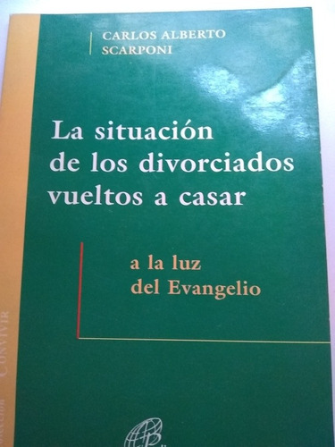 La Situación De Divorciados Vueltos A Casar Scarponi (l)    