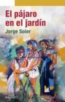 El Pájaro En El Jardín, Jorge Soler González, Milenio 