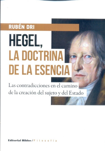 Hegel, La Doctrina De La Esencia - Dri, Ruben