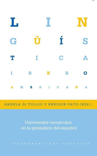 Libro: Universales Vernaculos En La Gramatica Del Español. D