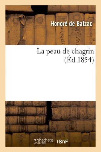 Livre : La Peau De Chagrin, Extrait De La Comedie Humaine,.