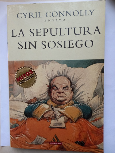 La Sepultura Sin Sosiego - Cyril Connolly