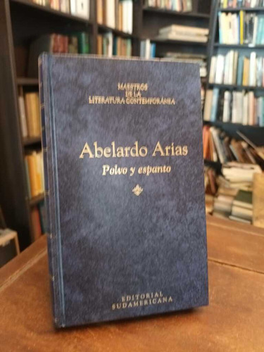 Polvo Y Espanto - Abelardo Arias